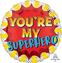 You’re My Superhero Balloon (18 Inch)