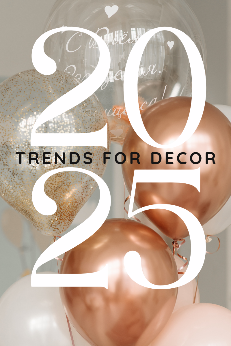 2025 Pinterest Trends: The Future of Balloons and Event Décor