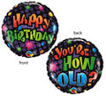 You're How Old Funny Birthday Balloon (18 Inch)
