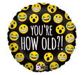 You're How Old?! Emoji Balloon (18 Inch)